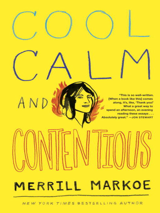 Title details for Cool, Calm & Contentious by Merrill Markoe - Available